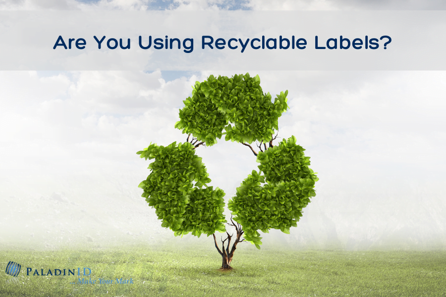 Are you using recyclable labels recyclable labels